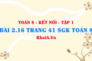 Bài 2.16 trang 41 SGK Toán 8 tập 1 Kết nối tri thức